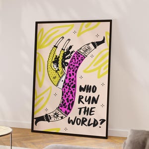 Feminist poster who run the world Feminist art print female empowerment Funny feminism print Inspirational quotes Female empowerment artwork