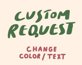 Custom Edit Request Сustom colour change, custom text change, design edit request, colour change request, PRINTABLE WALL ART