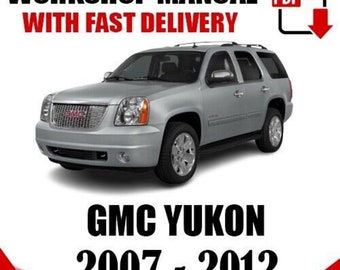 GMC Yukon 2007 2008 2009 2010 2011 2012 Service Repair Manual