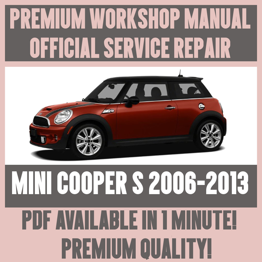 Mini Cooper and Cooper S 2007-2011 Factory Service Repair Mini Cooper and Cooper S 2007-2011 Factory Service Repair