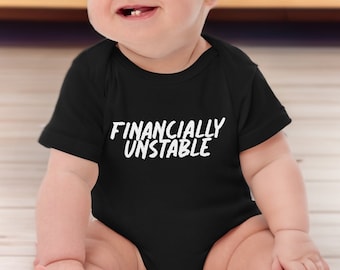 Lustiger Baby Body mit Thema Frauen, Geschenk für Buchhalter, CFO, Baby Shower, „FINANZIELL INSTABIL“ Baby Body aus Bio Baumwolle