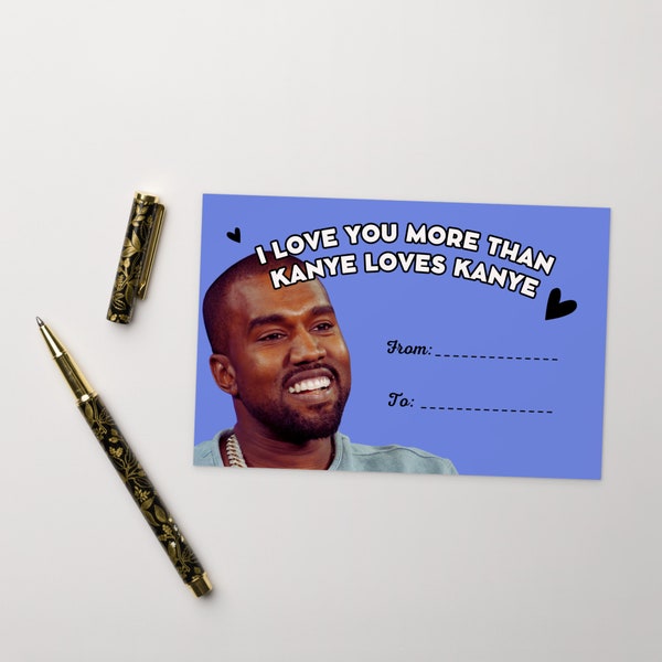 Funny Celebrity Valentines Day Postcard, West Meme, Sarcastic Unisex Valentines Day Gift, Cringe Gift, I like you more than Kanye