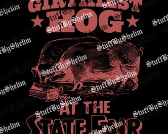 Funny Girthiest Hog SVG, Trending Unisex PNG, Unique Sublimation, Minnesota State Fair File, Farm Animal Instant, Digital Download
