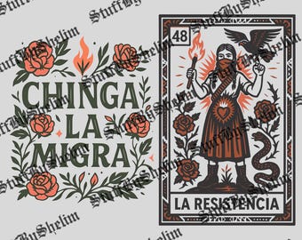 Chinga La Migra PNG, La Resistencia Latinx File SVG, Abolish Ice Protest Sublimation, Latina Activist LoterAa File SVG, Chinga La Migra