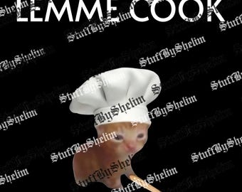 Funny Cat Cooking SVG, Retro Lemme Cook Cat Sublimation, Cat Lovers Gift, Cute Cat PNG, Digital Download, Funny Cat File