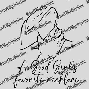 Good Girl Necklace Graphic Sublimation, Girl Favorite Necklace PNG, Necklace File, Adult Humor SVG, Digital Download