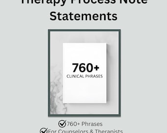 Therapy Process Note Statements: 760+ Clinical Phrases for Therapists & Counselors – Instant PDF Download