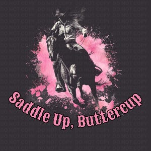 Saddle Up Buttercup Pink Rodeo Woman Horse Riding Digital Design Download
