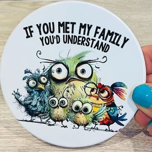 Funny coaster for family member gift idea for gag gift for funny gift for birthday gift for funny family gift for Mom or Dad gift idea