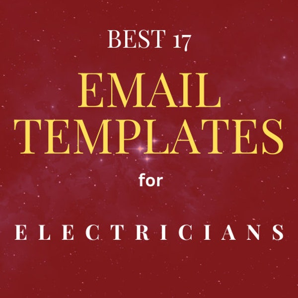 Best Email Templates For Electricians | Emails For Electricians | Electrician Email Marketing | Best Emails For Electrical Companies