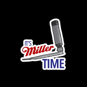 Miller Time Anesthesia Sticker