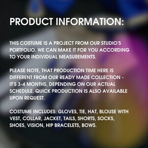 May include: Product information text about a custom costume. The text states that the costume is a project from the studio's portfolio and can be made to individual measurements. It also notes that production time is 3-4 months, but quick production is available upon request. The costume includes gloves, tie, hat, blouse with vest, collar, jacket, tails, shorts, socks, shoes, vision, hip bracelets, and bows.