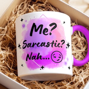 Me Sarcastic Nah Mug Wrap, 11oz & 15oz Funny Sarcasm Watercolor Sublimation Design, Coffee Mug Template, Funny Birthday Mug, Co-Worker Mug