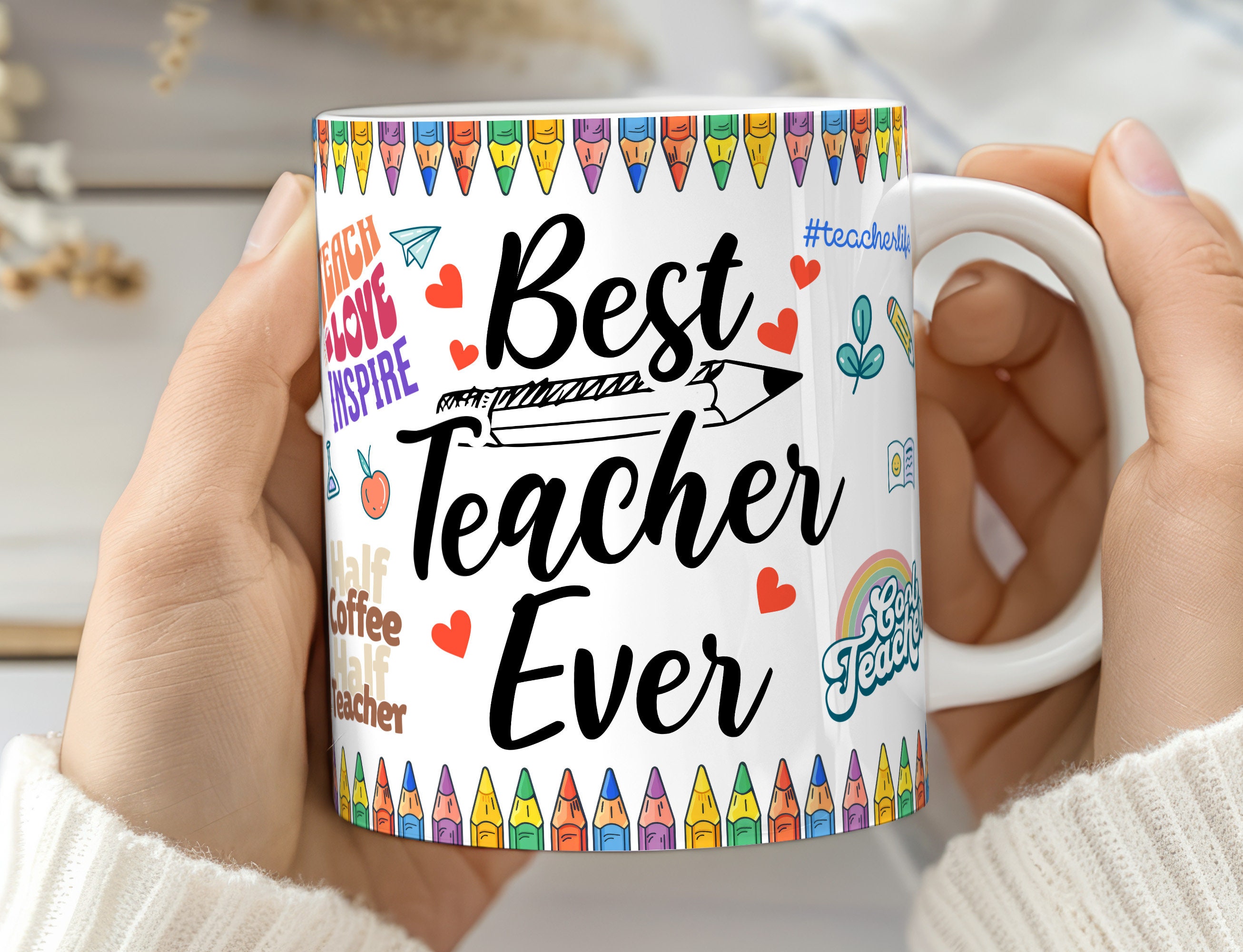 Best Teacher Ever Mug Wrap Teacher Mug Teacher Appreciation Crayons 