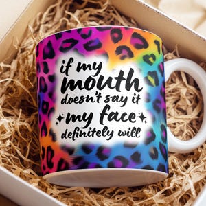 If My Mouth Doesn&#39;t Say It Sarcastic Mug Wrap, 11oz & 15oz Funny Quote Sublimation Design, Coffee Lover, Coffee Mug Template, Birthday Mug