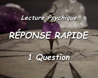 Réponse RAPIDE - 1 Question | Même heure - Lecture psychique | Lecture du pendule - Voyance Médium