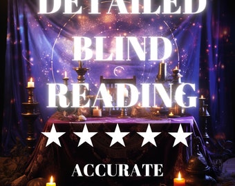 Detailed Blind Reading - Accurate - Same Hour-Same Day - Revealing Secrets: Get Clear Insights with Detailed Blind Readings for Empowerment.