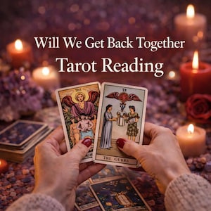 Puede incluir: Un par de manos sostienen dos cartas del tarot ilustradas frente a velas encendidas. Las cartas son de una lectura de tarot titulada "Will We Get Back Together Tarot Reading."