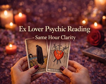 Ex Lover Psychic Reading - Same Hour Clarity