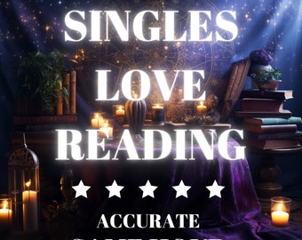 Singles Love reading - Unlock Love's Mysteries:Same Hour Psychic Reading for Singles - Gain Insight into Relationships Past,Present & Future