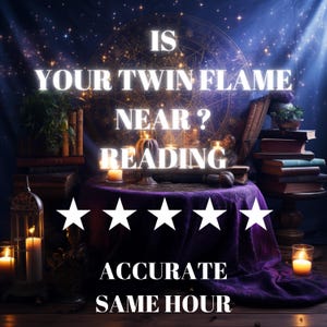 Is My Twin Flame Near Psychic Reading - Discover Your Twin Flame Connection, Energy, Spiritual Guidance for Reunion with Same Day Insight.