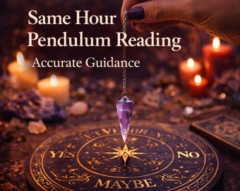 Same Hour Pendulum Reading - Accurate Guidance.