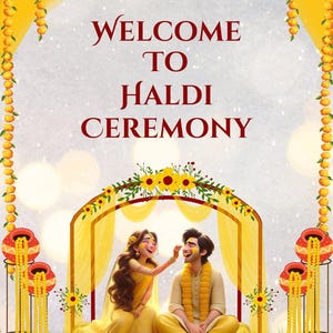 May include: A digital illustration for a Haldi ceremony, featuring a couple in yellow attire. The image includes text that reads "Welcome to Haldi Ceremony." Decorative elements include marigold garlands and umbrellas.