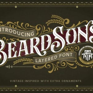 May include: Introducing Beard Sons, a layered font with vintage inspired design. The font is displayed in a decorative banner with ornate flourishes and wheat stalks. The text "Designed by Arterfak Project" is also included.