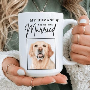 Custom Engagement Pet Mug, Engagement Pet Gift, Gifts for bride to be, Bachelorette Gift,Bridal Shower Gift, Engaged Mug, Newly Engaged Gift