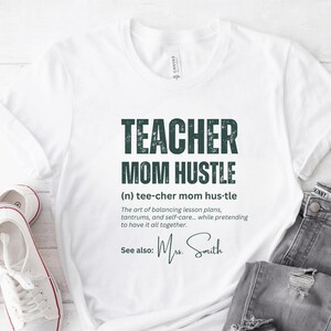 Lehrer Mutter Hustle Shirt: Wertschätzung Geschenk, Zurück zur Schule T-Shirt
