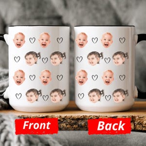 Baby Face Mug, Personalized Face Mug, Your Dogs Face Mug, Your Husband&#39;s Face Mug, Father&#39;s Day Gift, Mother&#39;s Day Gift, Baby Photo,Kid Face