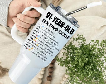 91-Year-Old Texting Code Tumbler, Milestone Birthday Gift for Grandparents