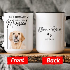 Custom Engagement Pet Mug, Engagement Pet Gift, Gifts for bride to be, Bachelorette Gift,Bridal Shower Gift, Engaged Mug, Newly Engaged Gift