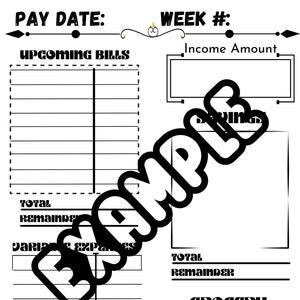 May include: A black and white printable budget planner with sections for upcoming bills, income amount, various expenses, total remainder, and grocery. The planner has a title that says "Pay Date" and "Week #".
