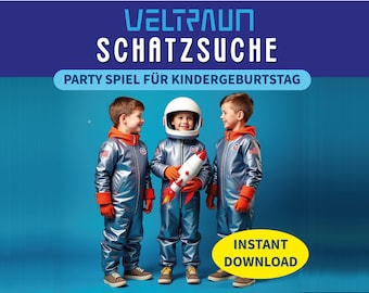 May include: Three children in silver astronaut suits with orange accents and a white helmet. One child holds a toy rocket. The image has text that reads "WELTRAUM SCHATZSUCHE" and "PARTY SPIEL FÜR KINDERGEBURTSTAG". A yellow oval says "INSTANT DOWNLOAD".