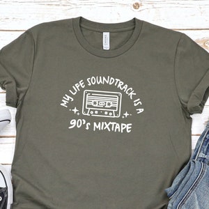 90's Mixtape Tshirt, 90s Nostalgia Shirt, Throwback Tee for Millennials, Gen X, Xennials, Music Lover, 90s Kid, Y2K, Life Soundtrack