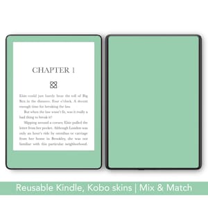 May include: Two Kindle or Kobo skins. One displays a book's text with the title "Chapter 1" and a symbol. The other skin is a solid light green. The text "Reusable Kindle, Kobo skins | Mix & Match" is at the bottom.