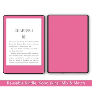 May include: A pink Kindle or Kobo skin with a black border. The screen displays text from a book, with the title "CHAPTER 1" at the top. The text "Reusable Kindle, Kobo skins | Mix & Match" is at the bottom.