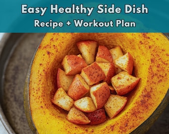 Baked Apple Acorn Squash Recipe | Naturally Sweet Healthy Side | Cook + Move Workout Recipe | PDF Download | FITCUI
