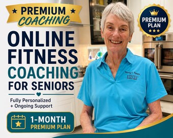 1-Month Premium Fitness Coaching for Seniors | Personalized Workout & Nutrition Plan | Build Strength at Home