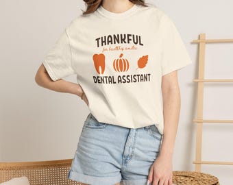 Thankful Dental Assistant T-shirt | Thanksgiving Tooth Pumpkin Fall