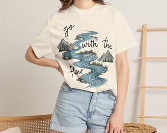 Go With The Flow river mountain graphic T-shirt | nature typography