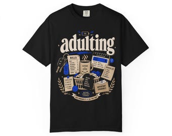 Adulting graphic tee | Adulting shirt with bills, coffee, calendar design