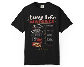 tiny life defeats shirt | snack humor graphic tee