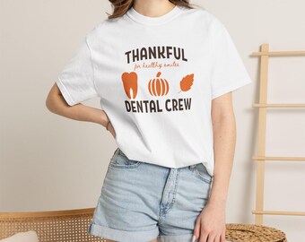 Thankful Dental Crew T-shirt | Pumpkin Tooth Leaf Thanksgiving Dental