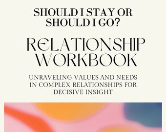 May include: A pink and orange abstract background with the text "Should I Stay or Should I Go? Relationship Workbook" and "Unraveling Values and Needs in Complex Relationships for Decisive Insight" in black text. The text "By Azin Lazzuli Licensed Professional Counselor and Art Therapist Associate" is also in black text at the bottom of the image.