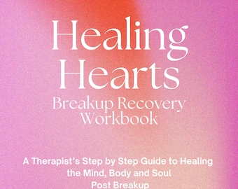May include: A book cover with a gradient background of pink and orange hues. The title "Healing Hearts" is in large white letters, with "Breakup Recovery Workbook" below. Additional text includes a guide to healing after a breakup.