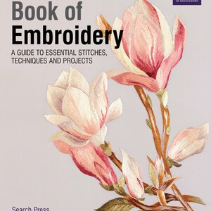 The Royal School of Needlework Book of Embroidery: Eine Anleitung für wichtige Stiche, Techniken und Projekte PDF eBook Bild 2