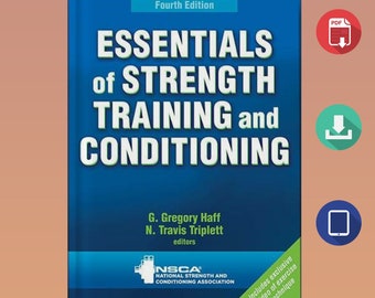 L'essentiel de l'entraînement musculaire et du conditionnement physique, quatrième édition