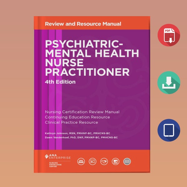 Psychiatric-Mental Health Nurse Practitioner Review And Resource Manual, 4th Edition